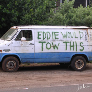 eddie would...